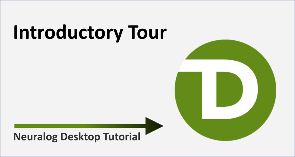 Neuralog Desktop Introductory Tour